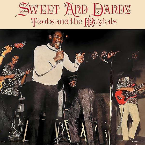 Cover for Sweet and Dandy by Toots and the Maytals
